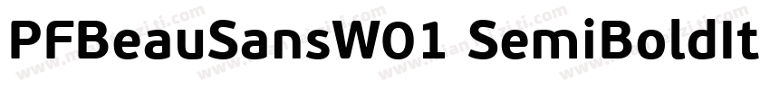 PFBeauSansW01 SemiBoldIt Regular字体转换
